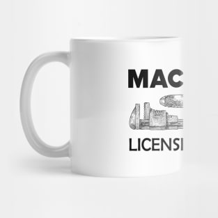 Machinist licensed to mill Mug